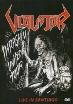Violator (BRA) : Thrashin' United Tour: Live in Santiago